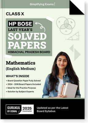 Gurukul By Oswal HPBOSE Mathematics (English Medium) Last Years Solved Papers for HP Board Class 10 Exam 2025 : Board Solved Papers 2018 - 2024, Latest Syllabus, Practice Resources, Expert Solutions(Paperback, Oswal Publishers)