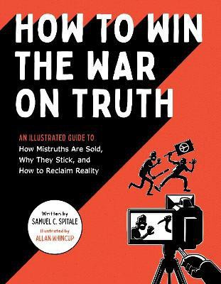 How to Win the War on Truth(English, Paperback, Spitale Samuel C.)