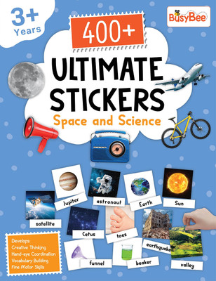 400+ Ultimate Stickers Book - Space and Science for Kids(Paperback, Team Pegasus)