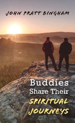 Buddies Share Their Spiritual Journeys(English, Hardcover, unknown)