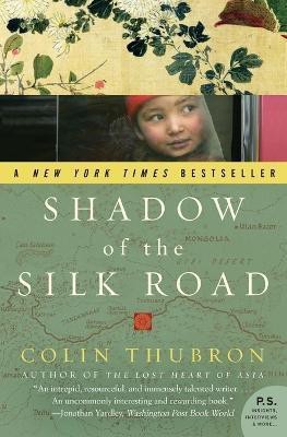 Shadow of the Silk Road(English, Paperback, Thubron Colin)