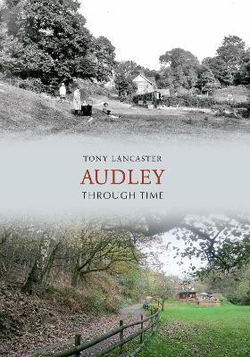 Audley Through Time(English, Paperback, Lancaster Tony)