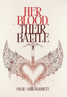 Her Blood, Their Battle(English, Hardcover, Barnett Ollie Ann)