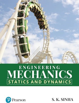 Engineering Mechanics | First Edition(Paperback, S.K. Sinha)