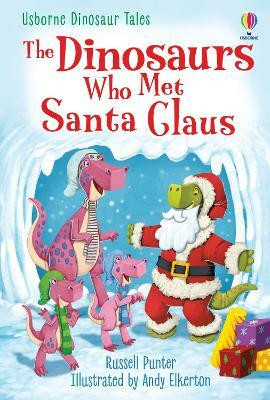 The Dinosaurs Who Met Santa Claus(English, Hardcover, Punter Russell)