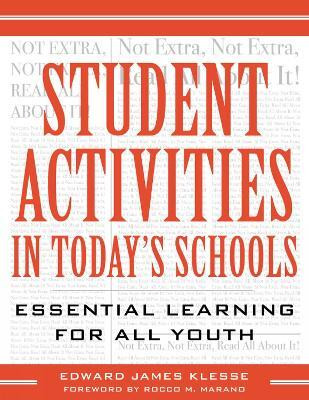 Student Activities in Today's Schools(English, Paperback, Klesse Edward James)
