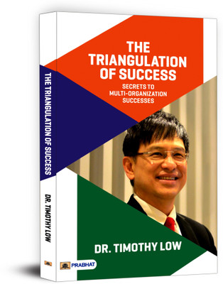 The Triangulation of Success Secrets to Multi-Organization Successes(English, Paperback, Low Timothy)