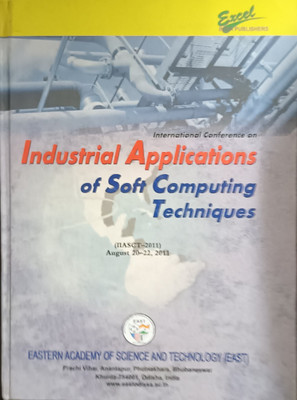 Industrial Applications of Soft Computing Techniques(Paperback, Editor : Prof. Santosh Kumar Nanda)