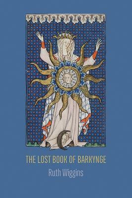 The Lost Book of Barkynge(English, Paperback, Wiggins Ruth)