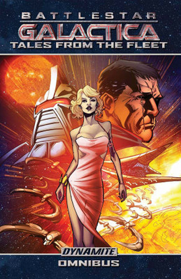 Battlestar Galactica: Tales from the Fleet Omnibus(English, Paperback, Fahey Seamus Kevin)