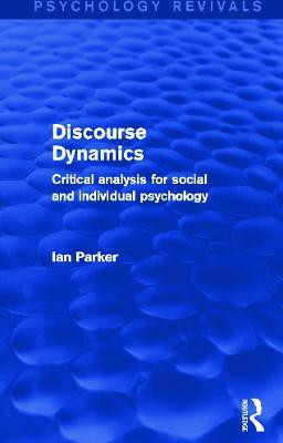 Discourse Dynamics (Psychology Revivals)(English, Paperback, Parker Ian)