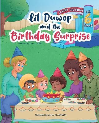 Lil Duwop and the Birthday Surprise(English, Paperback, Davis Kion L)