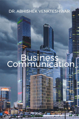 Business Communication(English, Paperback, Dr. Abhishek Venkteshwar)