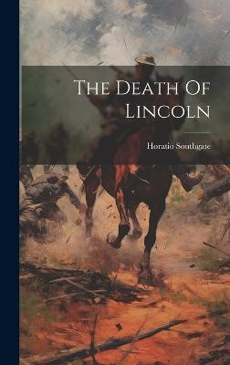 The Death Of Lincoln(English, Hardcover, unknown)