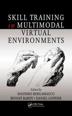 Skill Training in Multimodal Virtual Environments(English, Electronic book text, unknown)