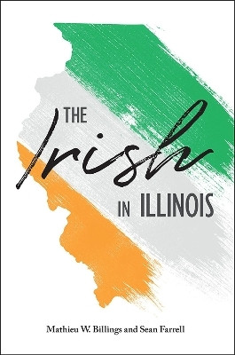 The Irish in Illinois(English, Paperback, Billings Mathieu W.)
