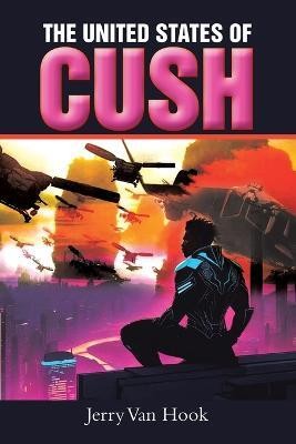 The United States of Cush(English, Paperback, Hook Jerry Van)