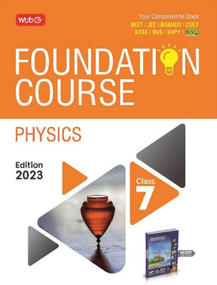 MTG Foundation Course Class 7 Physics Book - Your Companion to Crack NTSE-NVS-KVPY-BOARDS-IIT JEE-NEET-NSO Olympiad Exam, Based on Latest Pattern-2023(Paperback, MTG Editorial Board) MTG Foundation Course Class 7 Physics Book - Your Companion to Crack NTSE-NVS-KVPY-BOARDS-IIT JEE-NEET-NSO Olympiad Exam, Based on Latest Pattern-2023(Paperback, MTG Editorial Board)
