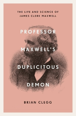Professor Maxwell's Duplicitous Demon(English, Paperback, Clegg Brian)