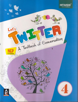 LETS TWITTER A TEXT BOOK OF CONVERSATION CLASS -4(Paperback, NARAYAN JI CJOUBEY)