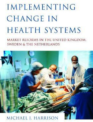 Implementing Change in Health Systems(English, Electronic book text, Harrison Michael I.)
