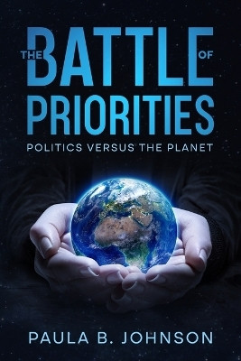 The Battle of Priorities(English, Paperback, Johnson Paula B)