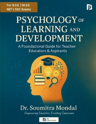 PSYCHOLOGY OF LEARNING AND DEVELOPMENT (EditionFirst)(English, Paperback, Mondal Soumitra Dr)