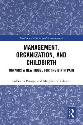 Management, Organization, and Childbirth(English, Paperback, Piscopo Gabriella)