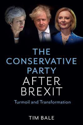 The Conservative Party After Brexit(English, Hardcover, Bale Tim)
