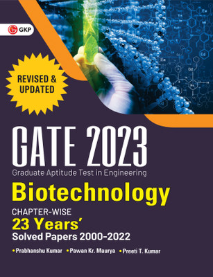 GATE 2023 : Biotechnology - 23 Years Chapter wise Solved Papers (2000-2022) by Dr. Prabhanshu Kumar, Dr. Pawan Kr. Maurya, Er. Preeti T. Kumar(Paperback, Dr. Prabhanshu Kumar, Dr. Pawan Kr. Maurya, Er. Preeti T. Kumar) GATE 2023 : Biotechnology - 23 Years Chapter wise Solved Papers (2000-2022) by Dr. Prabhanshu Kumar, Dr. Pawan Kr. Maurya, Er. Preeti T. Kumar(Paperback, Dr. Prabhanshu Kumar, Dr. Pawan Kr. Maurya, Er. Preeti T. Kumar)