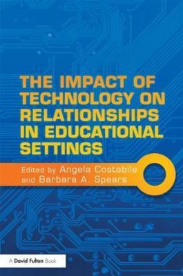 The Impact of Technology on Relationships in Educational Settings(English, Paperback, unknown)