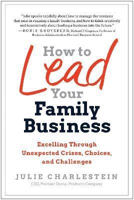 How to Lead Your Family Business(English, Hardcover, Charlestein Julie)