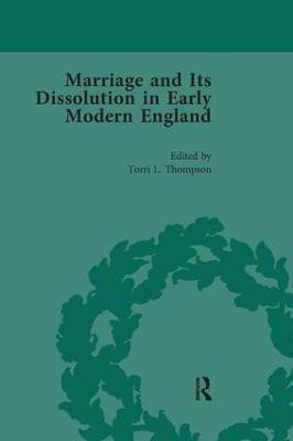 Marriage and Its Dissolution in Early Modern England, Volume 4(English, Paperback, Thompson Torri L)