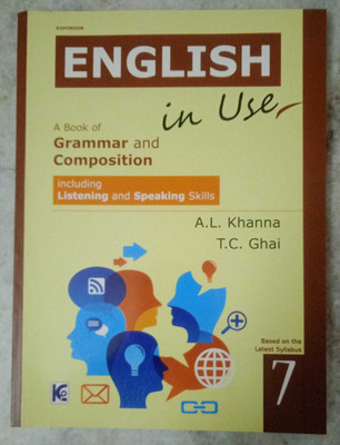 Kohonoor English In Use (A Book of Grammar & Composition)-7(Paperback, A. L. Khanna, T. C. Ghai)