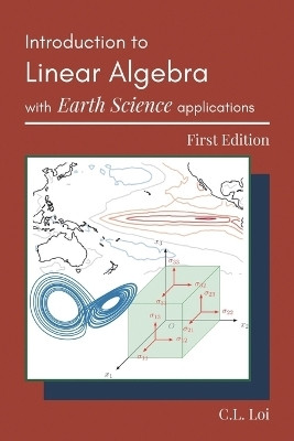 Introduction to Linear Algebra with Earth Science Applications(English, Hardcover, Loi C L)