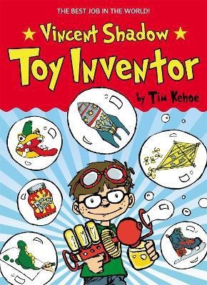 Vincent Shadow: Toy Inventor(English, Paperback, Kehoe Tim)