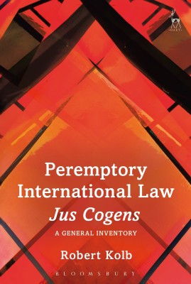 Peremptory International Law - Jus Cogens(English, Paperback, Kolb Robert)