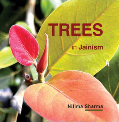 Trees in Jainism(English, Hardcover, Nilima Sharma)