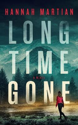 Long Time Gone(English, Hardcover, Martian Hannah)