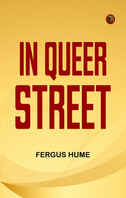 In Queer Street(Paperback, Fergus Hume)