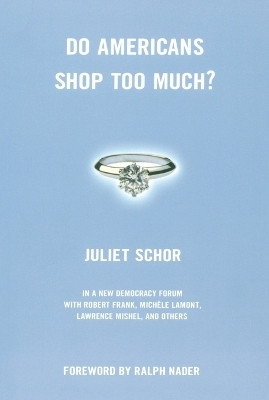 Do Americans Shop Too Much?(English, Paperback, Schor Juliet)