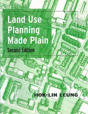 Land Use Planning Made Plain(English, Electronic book text, Leung Hok-Lin)