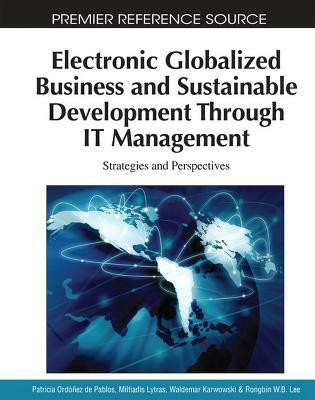 Electronic Globalized Business and Sustainable Development Through IT Management(English, Hardcover, unknown)