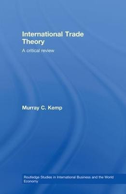 International Trade Theory  - A Critical Review(English, Hardcover, Kemp Murray)