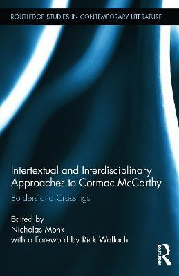 Intertextual and Interdisciplinary Approaches to Cormac McCarthy(English, Paperback, unknown)