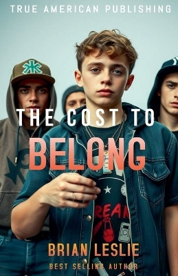 The Cost To Belong(English, Paperback, Leslie Brian)