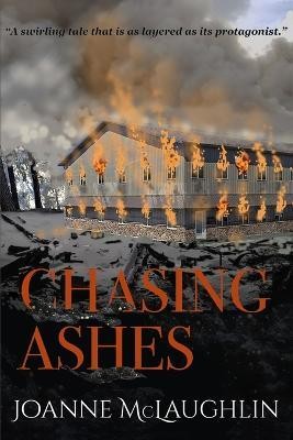 Chasing Ashes(English, Paperback, McLaughlin Joanne)