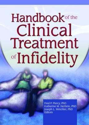 Handbook of the Clinical Treatment of Infidelity(English, Paperback, Milewski Hertlein Katherine)