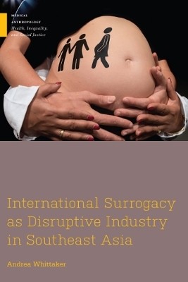 International Surrogacy as Disruptive Industry in Southeast Asia(English, Electronic book text, Whittaker Andrea)