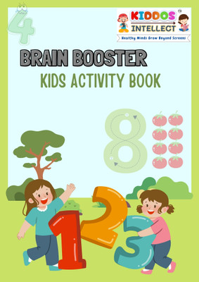 Brain Booster Activity Book for Kids | Fun & Educational Learning by Kiddos Intellect | Ages 3+ | Boost Cognitive Skills, Memory, Problem-Solving & Critical Thinking Through Fun Activities & Puzzles(Paperback, Kiddos Intellect)
